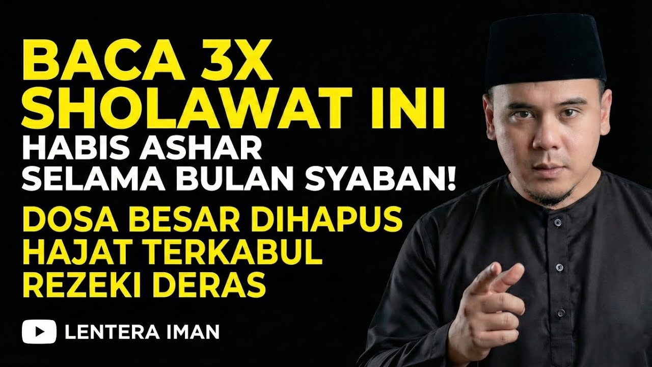 Habis ashar selama bulan syaban baca sholawat ini 3x