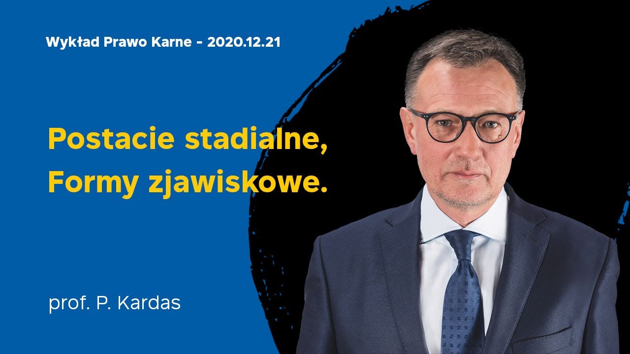 Wykład 12 z prawa karnego 21.12.2020   prof.  dr hab.   Piotr Kardas