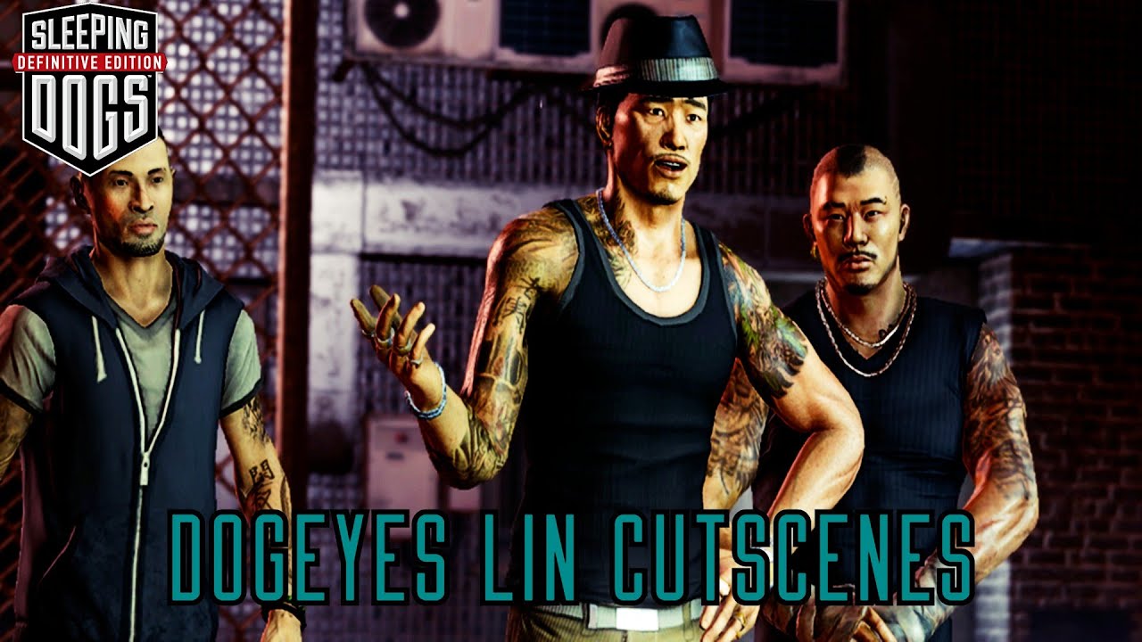 Dogeyes Lin All Cutscenes 4K Ultra HD - Sleeping Dogs: Definitive Edition