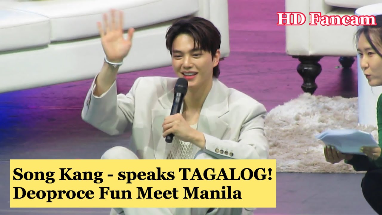 Song Kang in Manila part 4/7 speaks TAGALOG words with Songpyeons