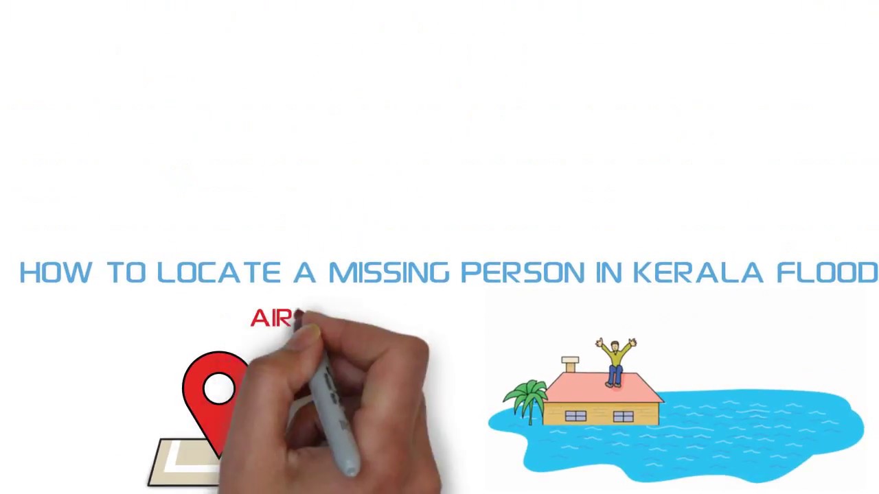 How to Find Missing people in KERALA FLOOD