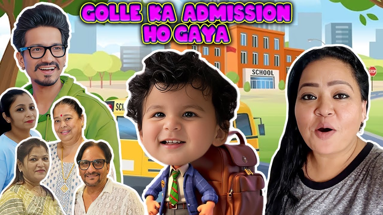 Golle Ka Admission Ho Gaya📚🚌| Bharti Singh | Haarsh Limbachiyaa | Golla