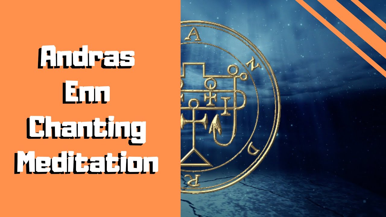 Andras Enn Chanting