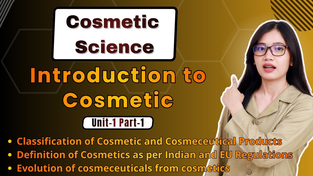 Introduction to Cosmetic | Unit-1 | Cosmetic Science | B Pharmacy