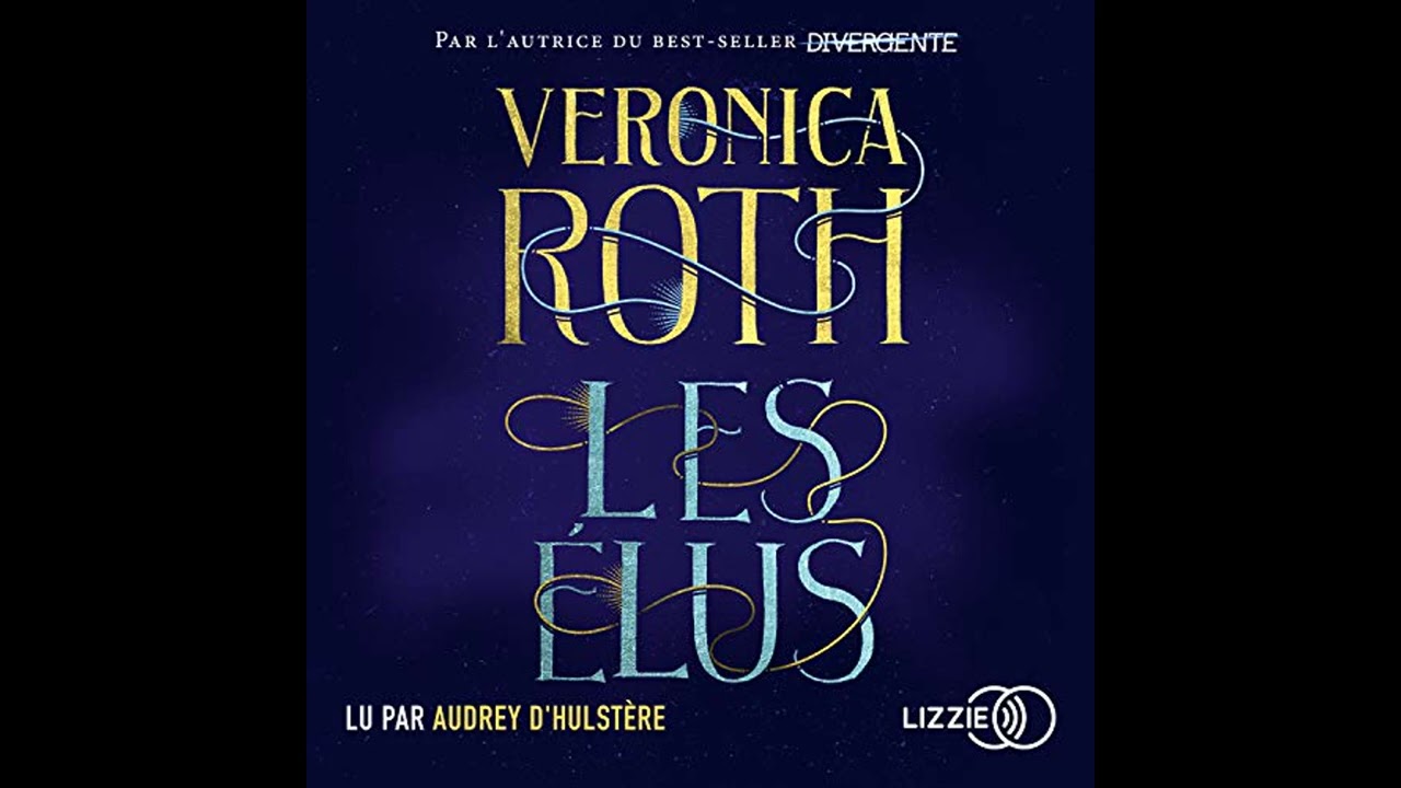 Livre audio: Les Élus 1 - Veronica Roth Livre audio