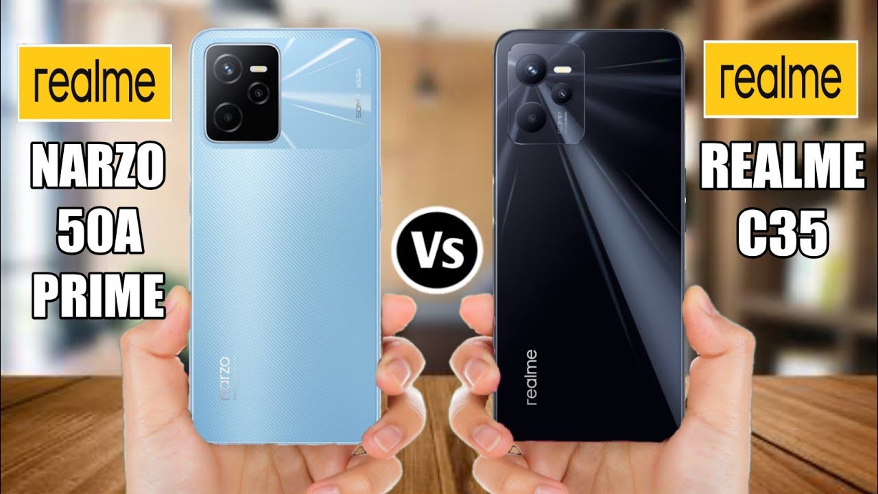 Realme Narzo 50A Prime Vs Realme C35
