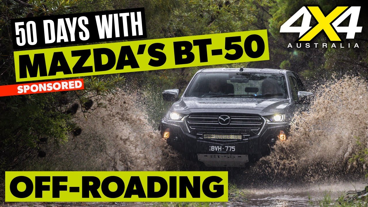 Mazda BT-50: 50 Days With a BT-50 – OFF-ROADING | 4X4 Australia