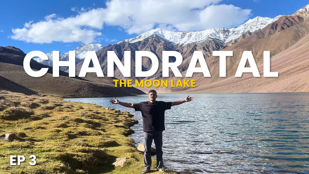 Chandratal Lake 💙 | The World's Most Beautiful Moon Lake | Hampta Pass Trek | Ep3