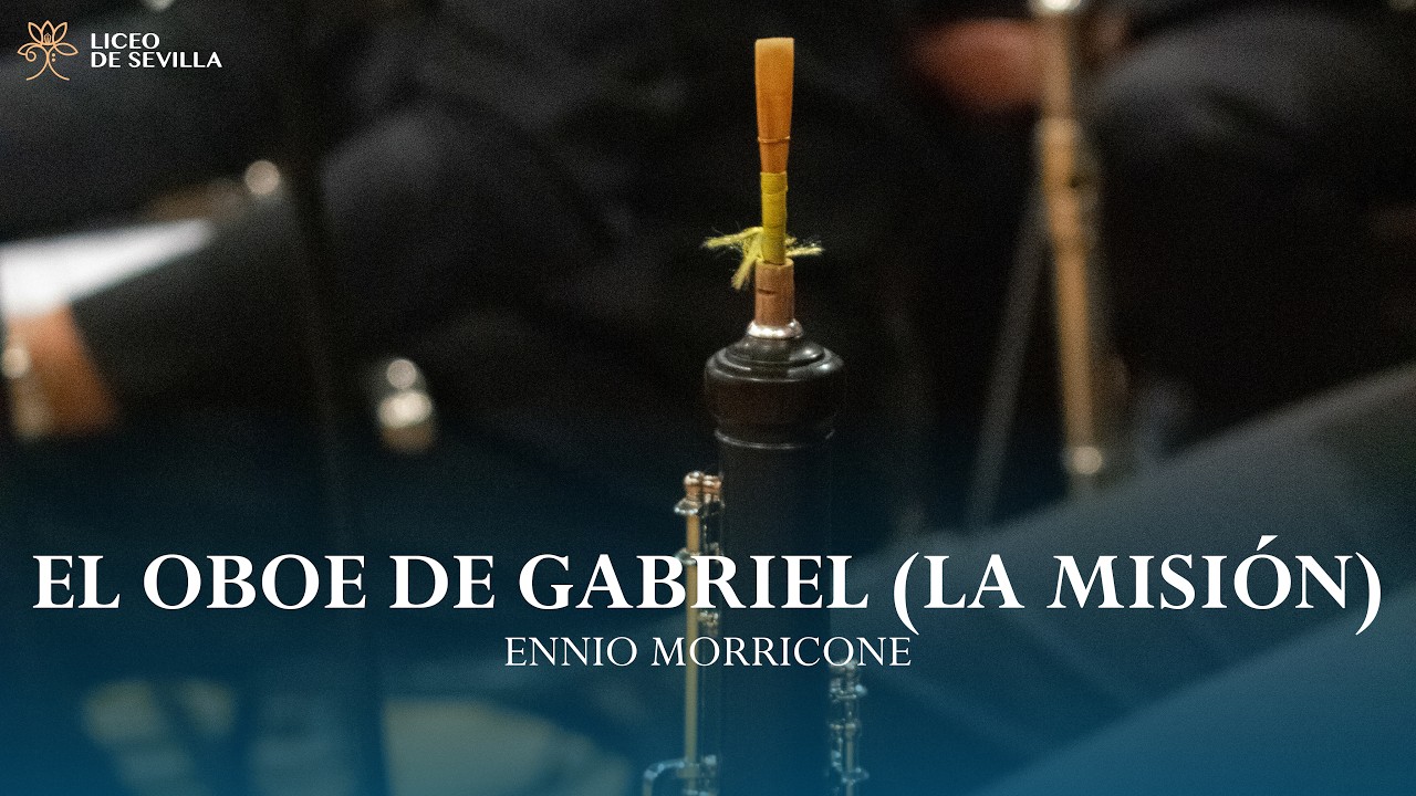 El oboe de Gabriel (La Misión) | Ennio Morricone | BM Liceo de Sevilla