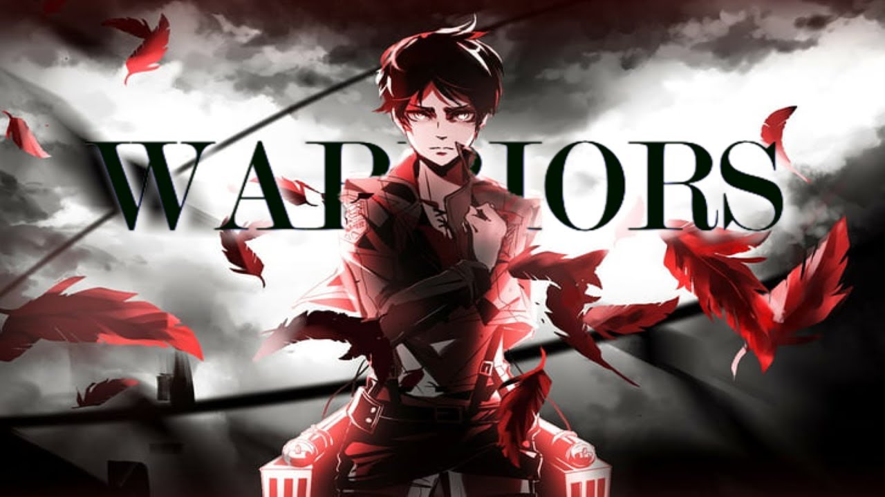 Attack On Titan - Warriors 「AMV」