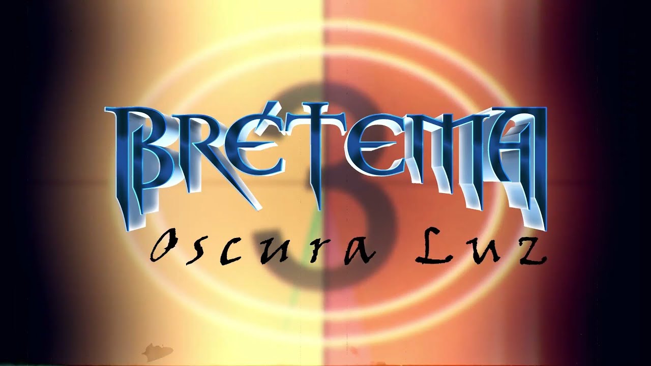 BRÉTEMA Oscura Luz VIDEO LYRIC