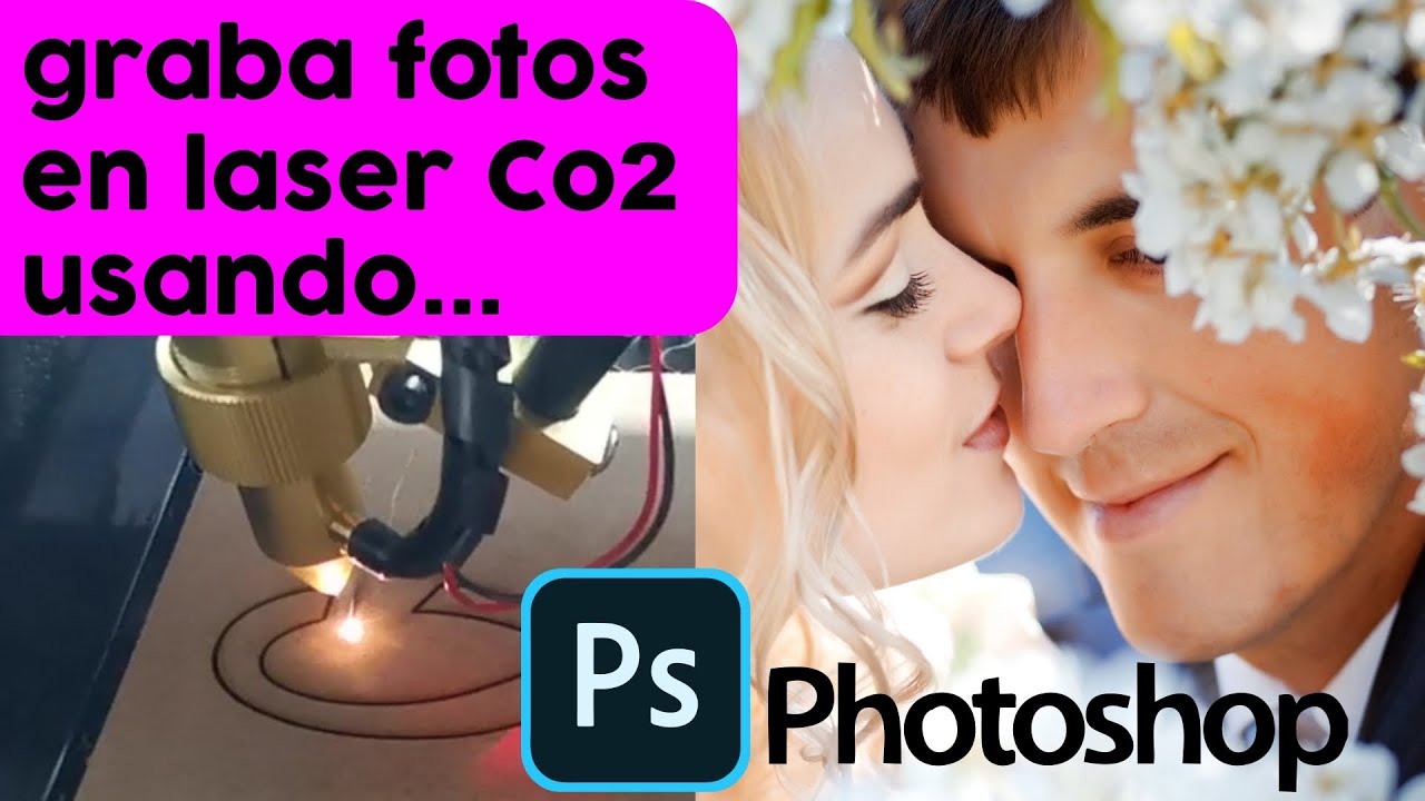 como editar una fotografía para grabar con laser CO2 usando Photoshop | tutorial