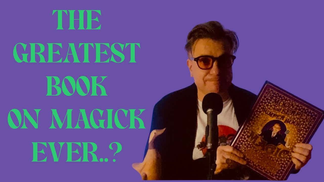 THE MOON AND SERPENT BUMPER BOOK OF MAGIC by ALAN MOORE & STEVE MOORE - FIRST THOUGHTS AND REVIEW!!!