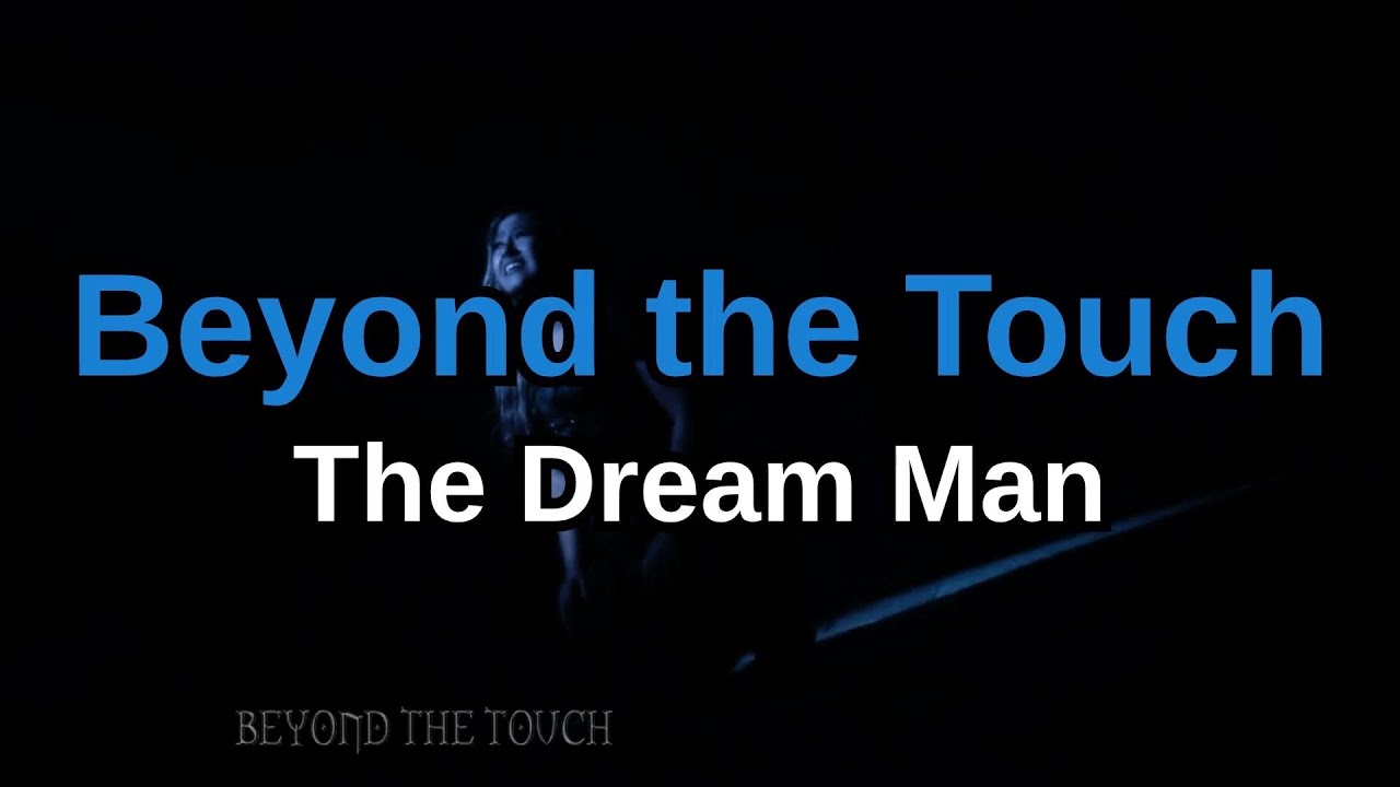 The Dream Man - Beyond The Touch | Karaoke Version | with Lyrics