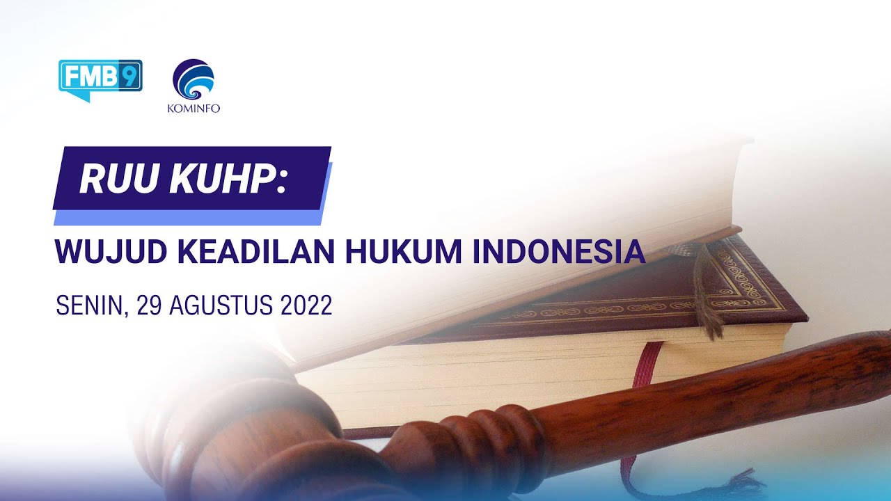RUU KUHP: Wujud Keadilan Hukum Indonesia