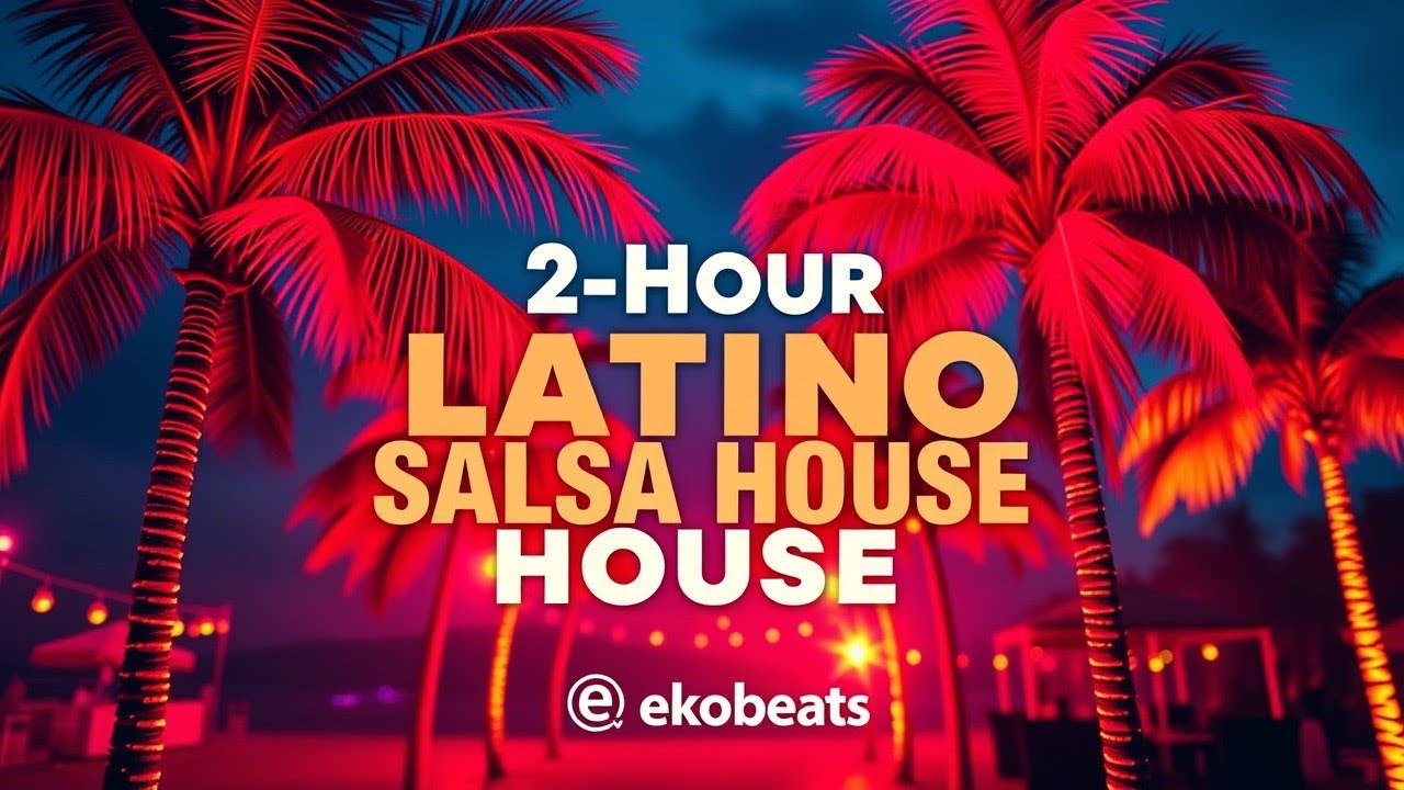 2H Salsa House Energy | CALIENTE WAVES – Latino Dance Vibes for Party & Workout