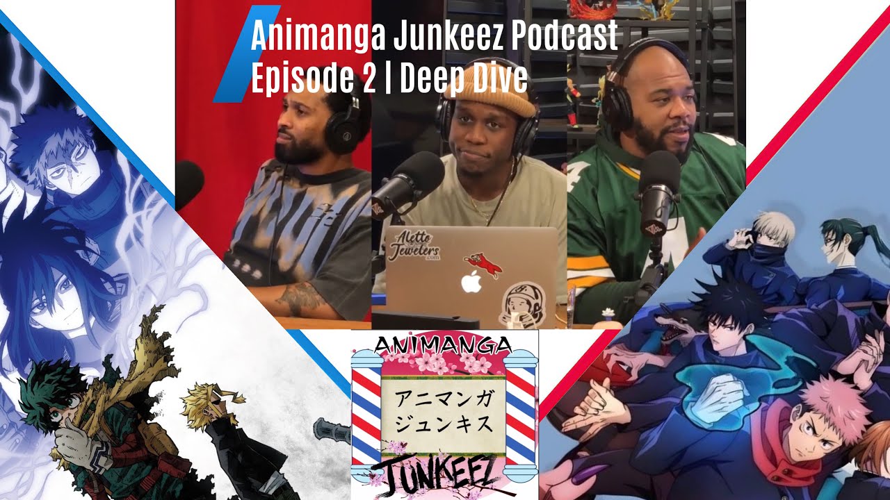 Ep 2: Anime Deep Dive: My Hero Academia, Jujutsu Kaisen, One Piece