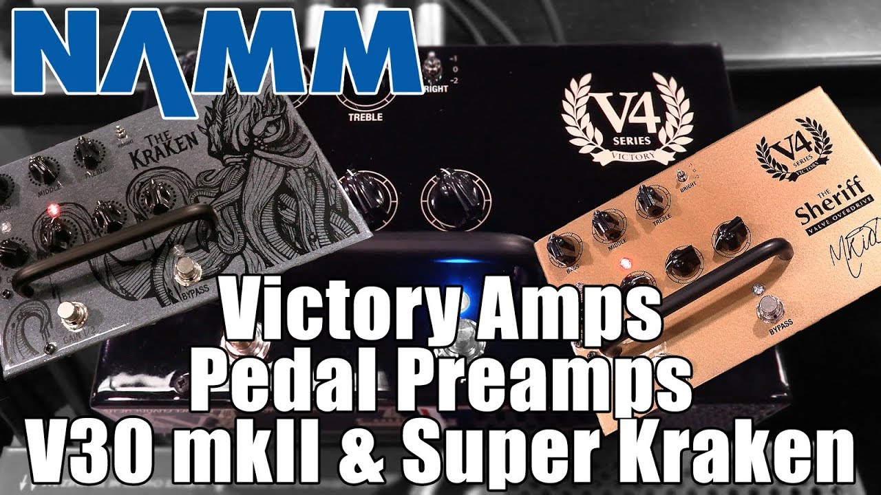 Winter NAMM 2018: Victory Amps NEW Preamp Pedals, Super Kraken & The Countess mkII w/ Martin Kidd