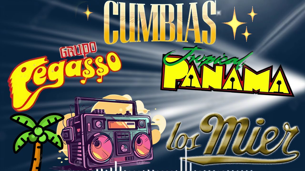 Grupo Pegasso ,Los Mier, Tropical Panama 💐🔯Mix de cumbias inmortales  ~
