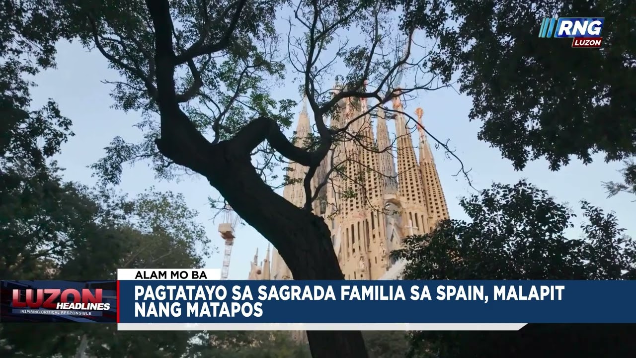 Pagtatayo sa Sagrada Familia sa Spain, malapit nang matapos | Alam Mo Ba?