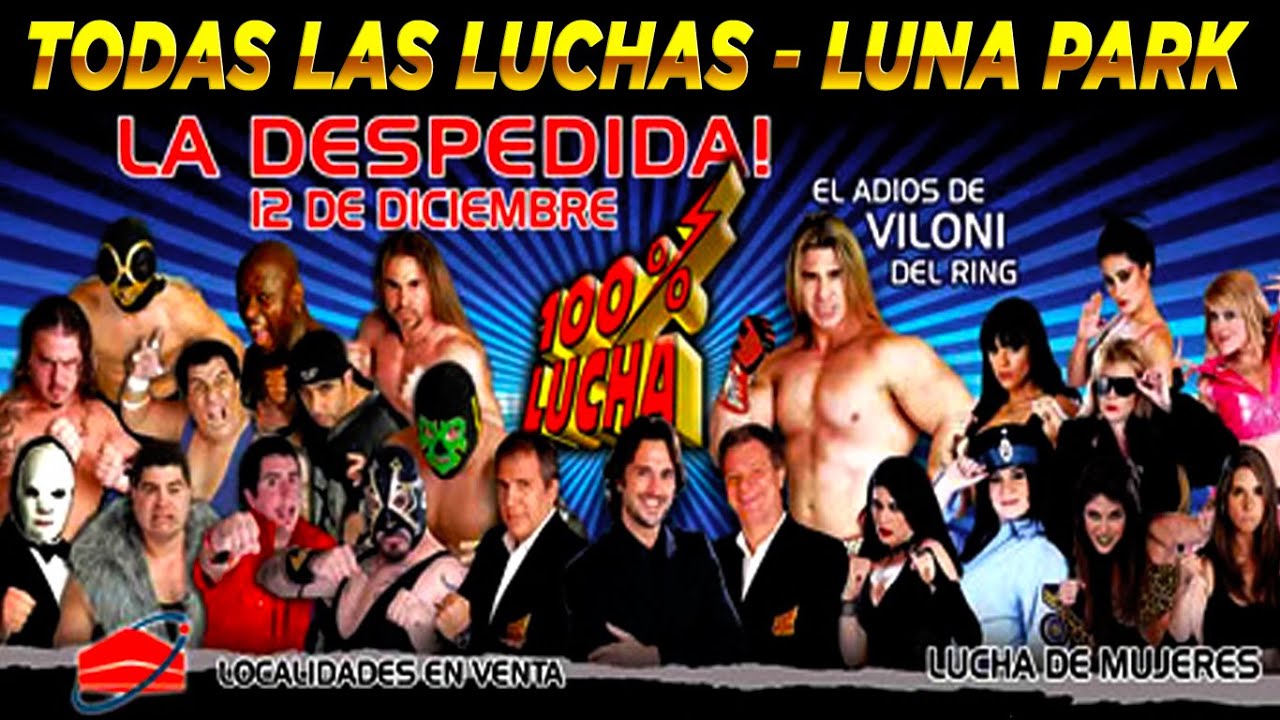 100% Lucha: La Despedida de Viloni | Luna Park (2010)