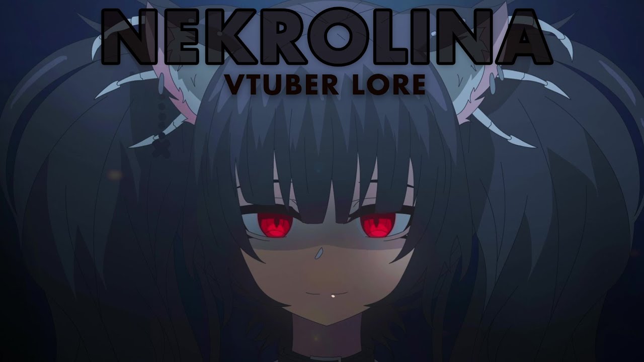 NEKROLINE ♡ VTUBER LORE
