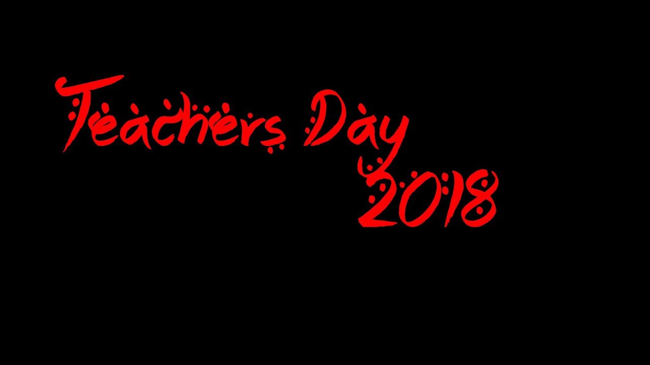 'THANK YOU' | TEACHERS' DAY MOVIE | FAIPS 2018-2019
