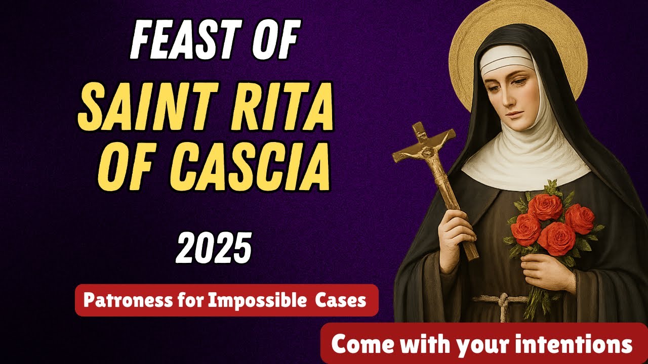 🙏FEAST OF SAINT RITA OF CASCIA 2025, PATRONESS FOR THE IMPOSSIBLE