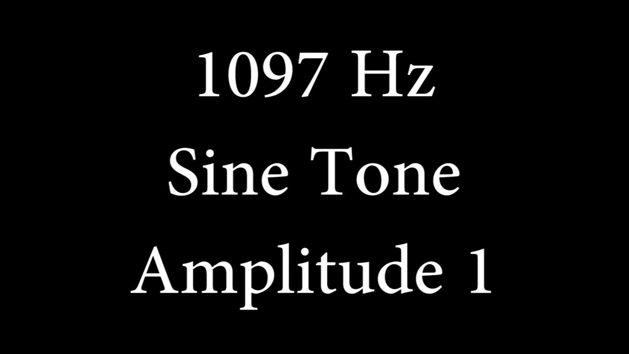 1097 Hz Sine Tone Amplitude 1
