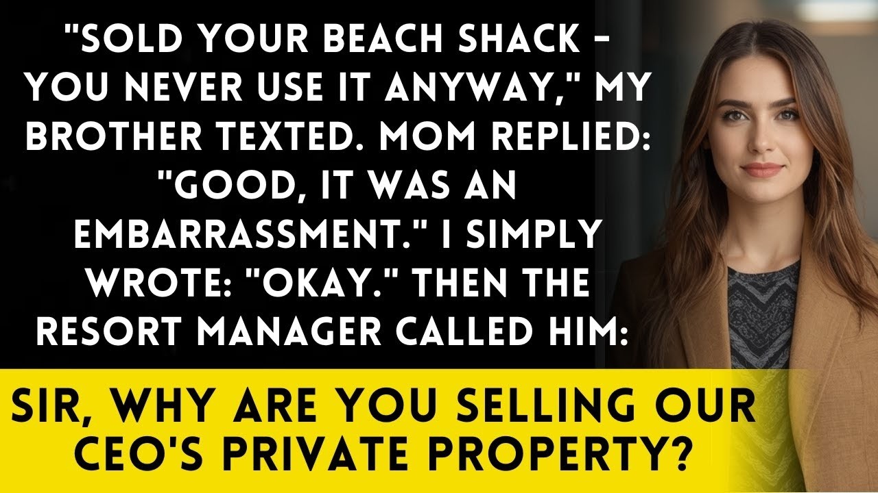 Brother Sold My 'Worthless' Beach House Without Permission   He Didn't Know I Own The Entire Reso