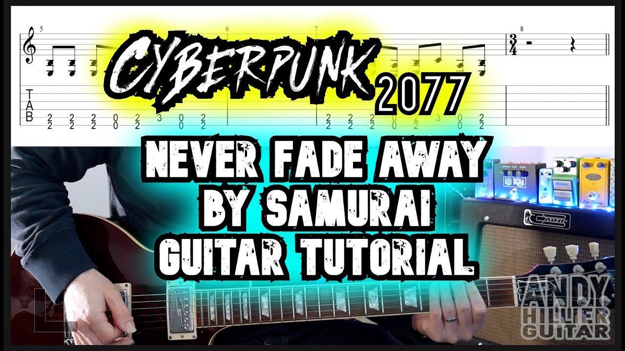 Cyberpunk 2077: Урок игры на гитаре Never Fade Away от Samurai