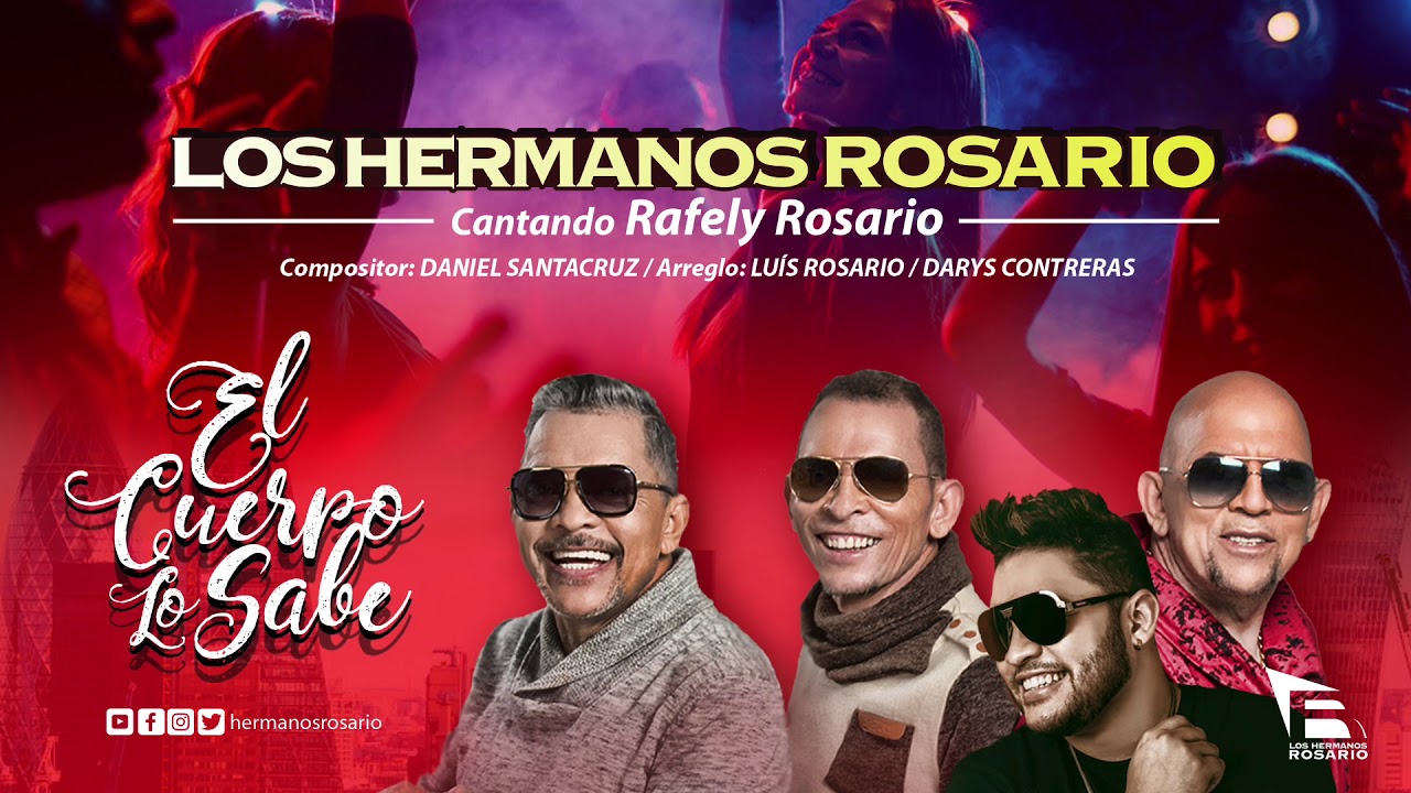 Los Hermanos Rosario, Cantando Rafely Rosario - El Cuerpo lo Sabe