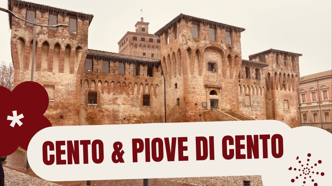 CENTO e PIEVE DI CENTO