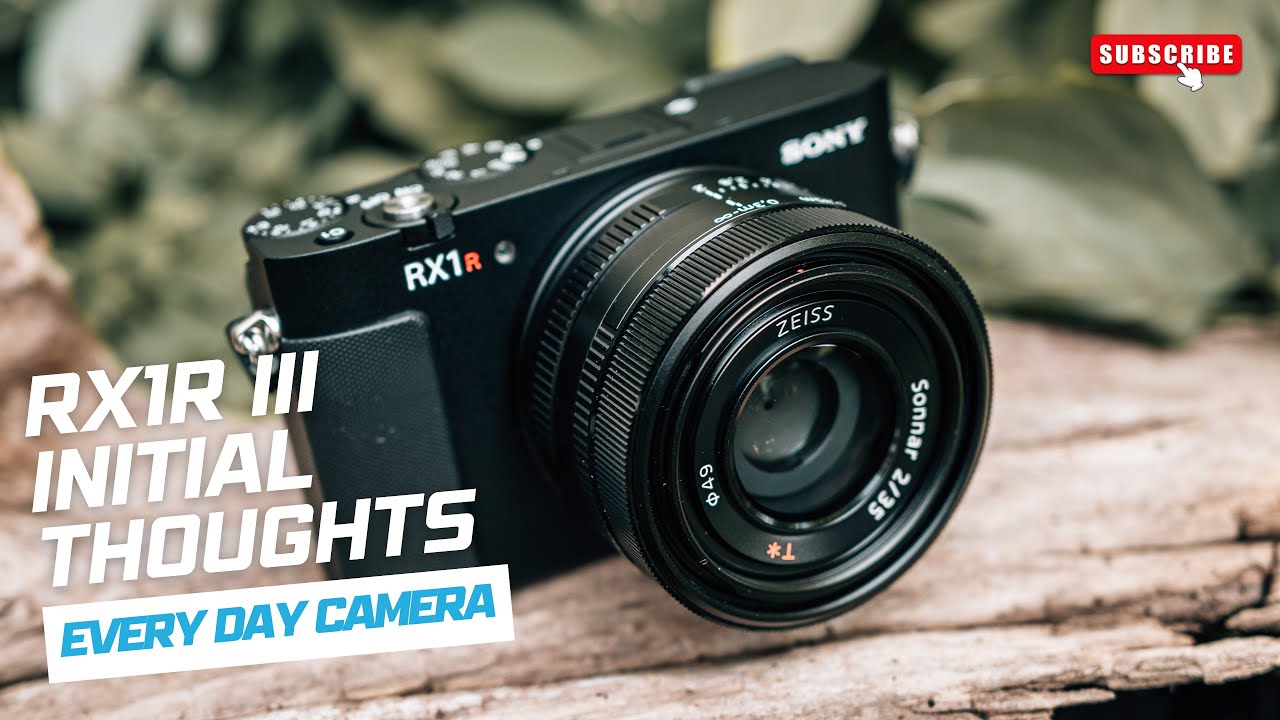 Sony RX1R III 30 Day Challenge & First Impressions