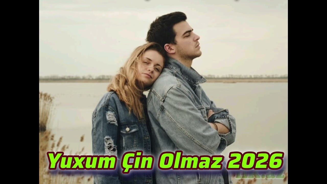 Yuxum Çin Olmaz 2026