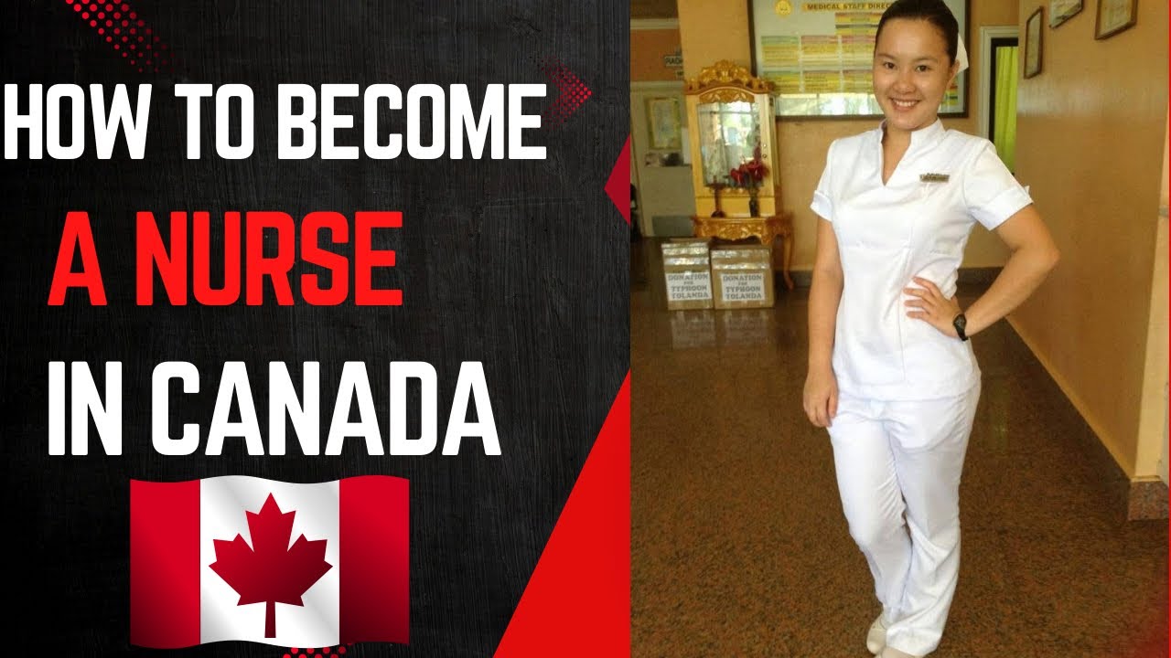 How to become a nurse in Canada 