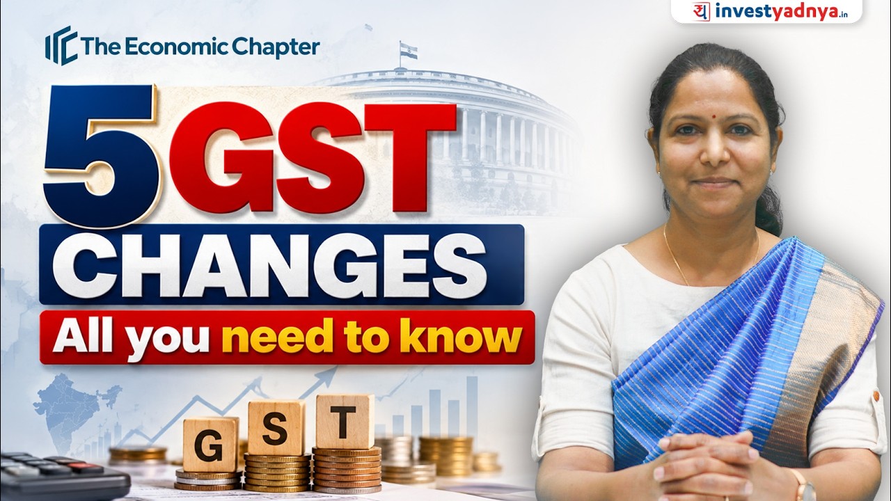 GST Reforms 2026: 5 Major Changes You Should Know