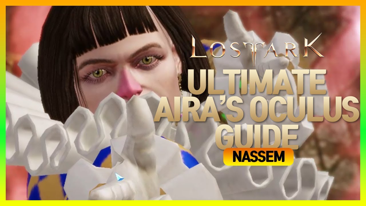 Ultimate Aira's Oculus Guide | Lost Ark