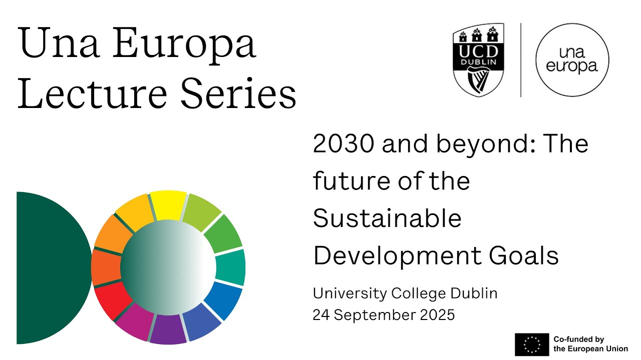 Una.Lecture | 2030 and Beyond: The Future of the Sustainable Development Goals