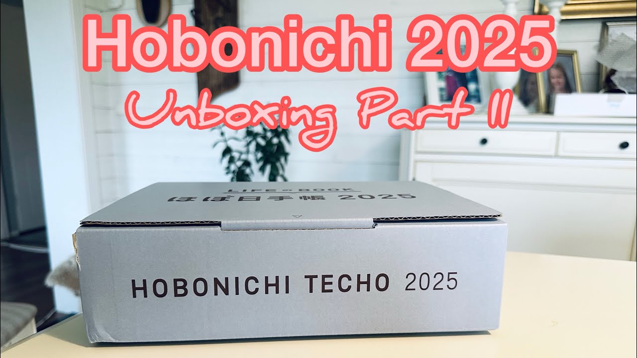 Hobonichi 2025 Unboxing Part II - Lots of goodies!!