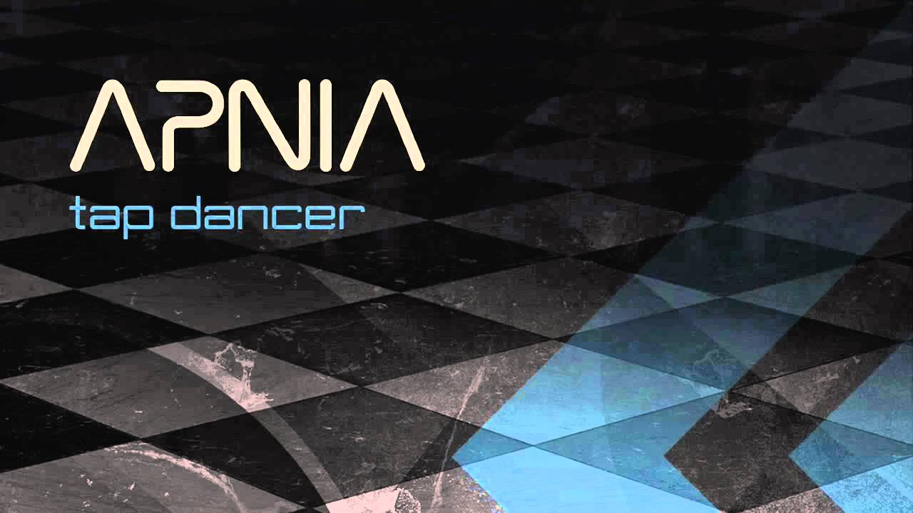 Apnia - Tap Dancer (Dub Mix)