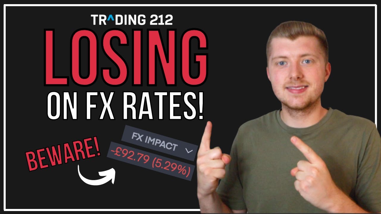 FX Impact On Your Trading 212 Investment Portfolio! (FOREX Could Be Hurting Your Returns!)