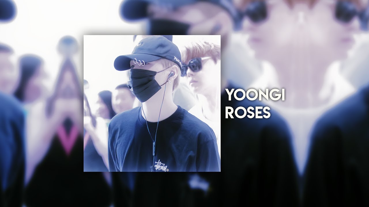 [FMV] BTS Suga — Roses