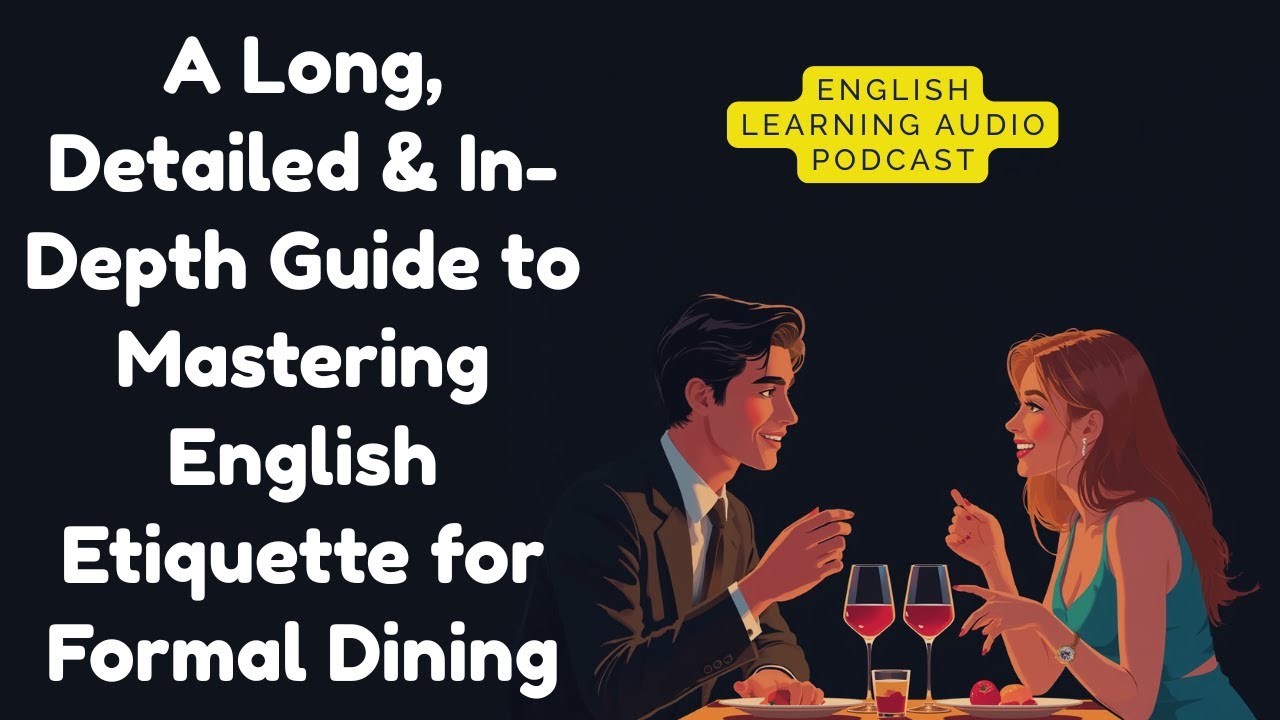 Mastering English Etiquette for Formal Dining | How to Speak Politely in Restaurants