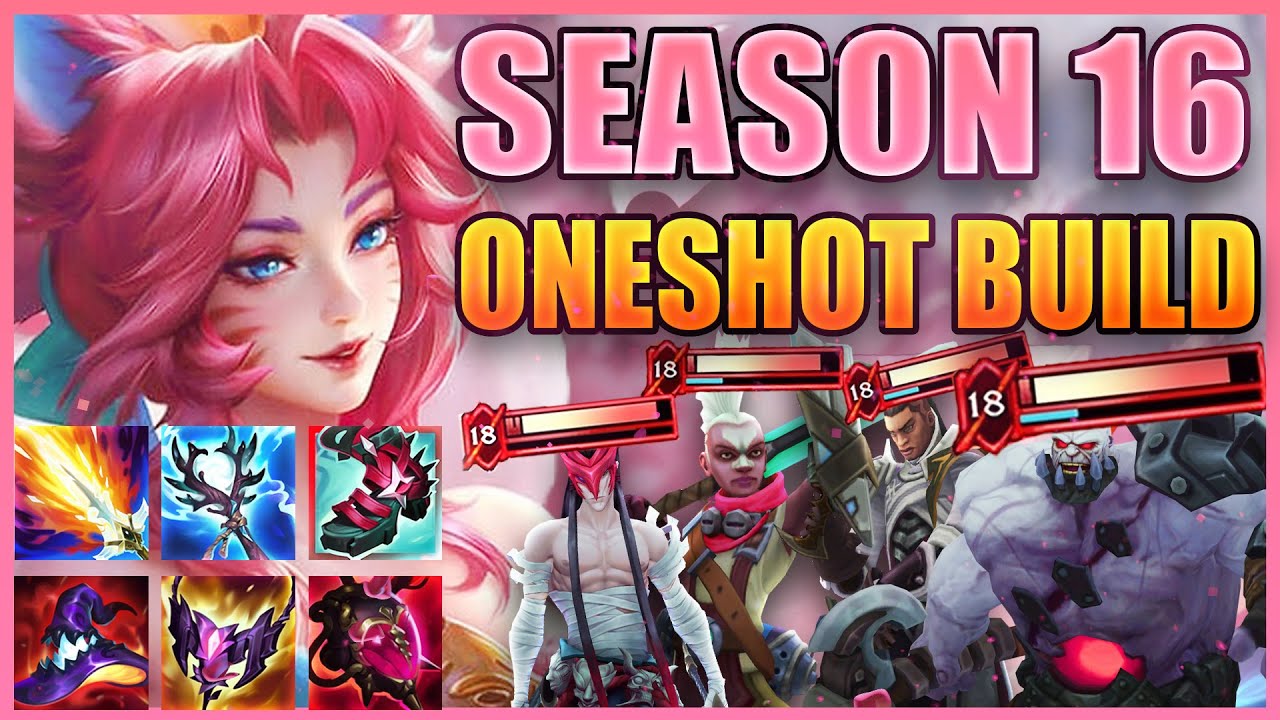 SEASON 16 AHRI 1 SHOT BUILD