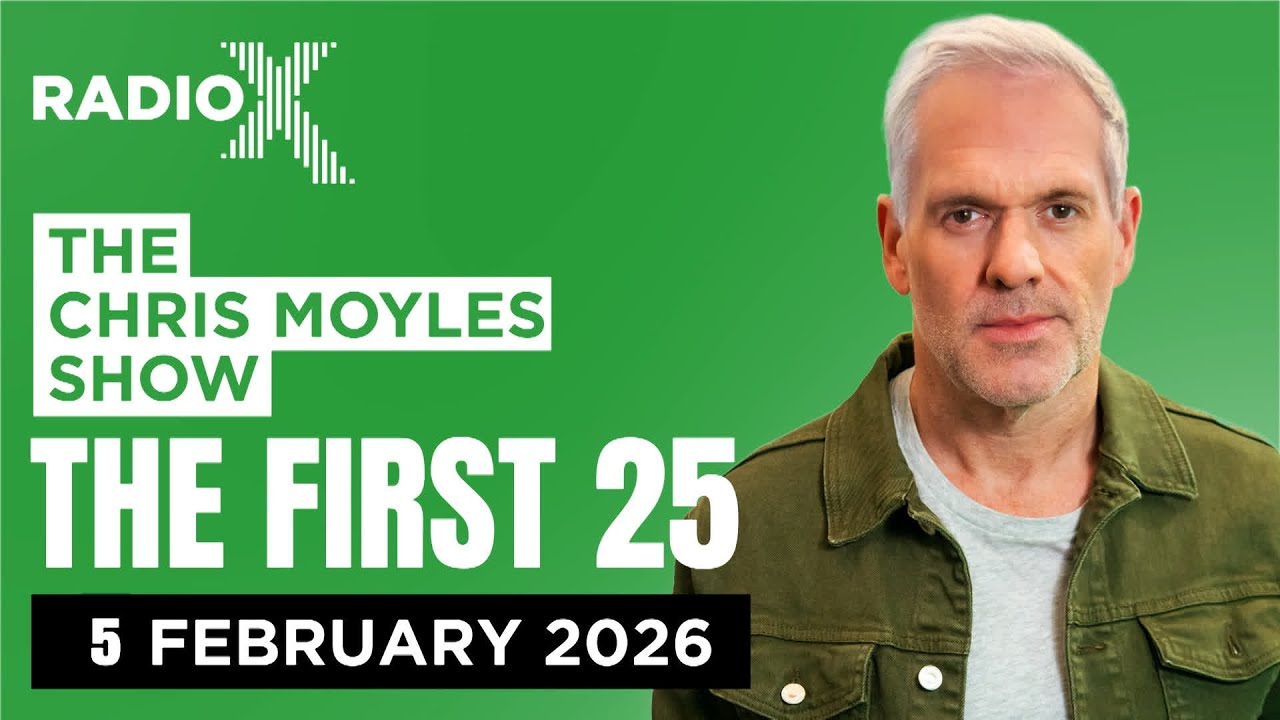 The First 25 | 5th February 2026 | The Chris Moyles Show