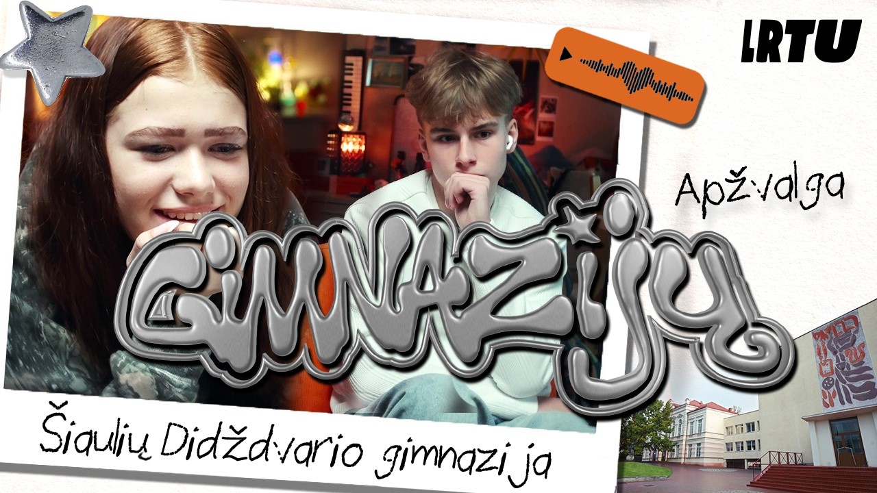 Gimnazijų apžvalga 📍Šiaulių Didždvario gimnazija