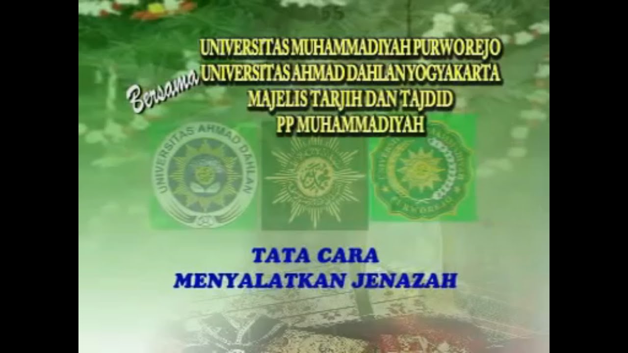 SHOLAT JENAZAH MENURUT TUNTUNAN MAJELIS TARJIH MUHAMMADIYAH