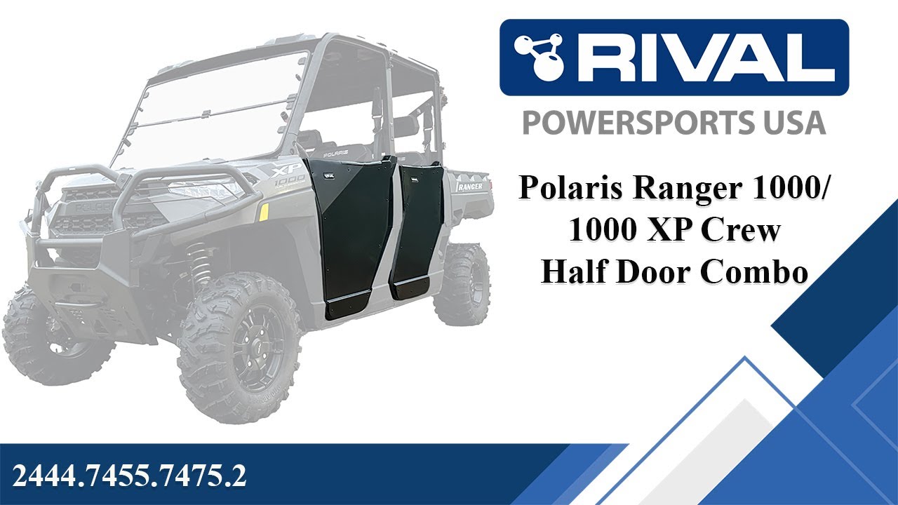 Polaris Ranger 1000 Crew / 1000 Crew XP Rival Half Doors Fitting Video (2444.7455.7475.2)