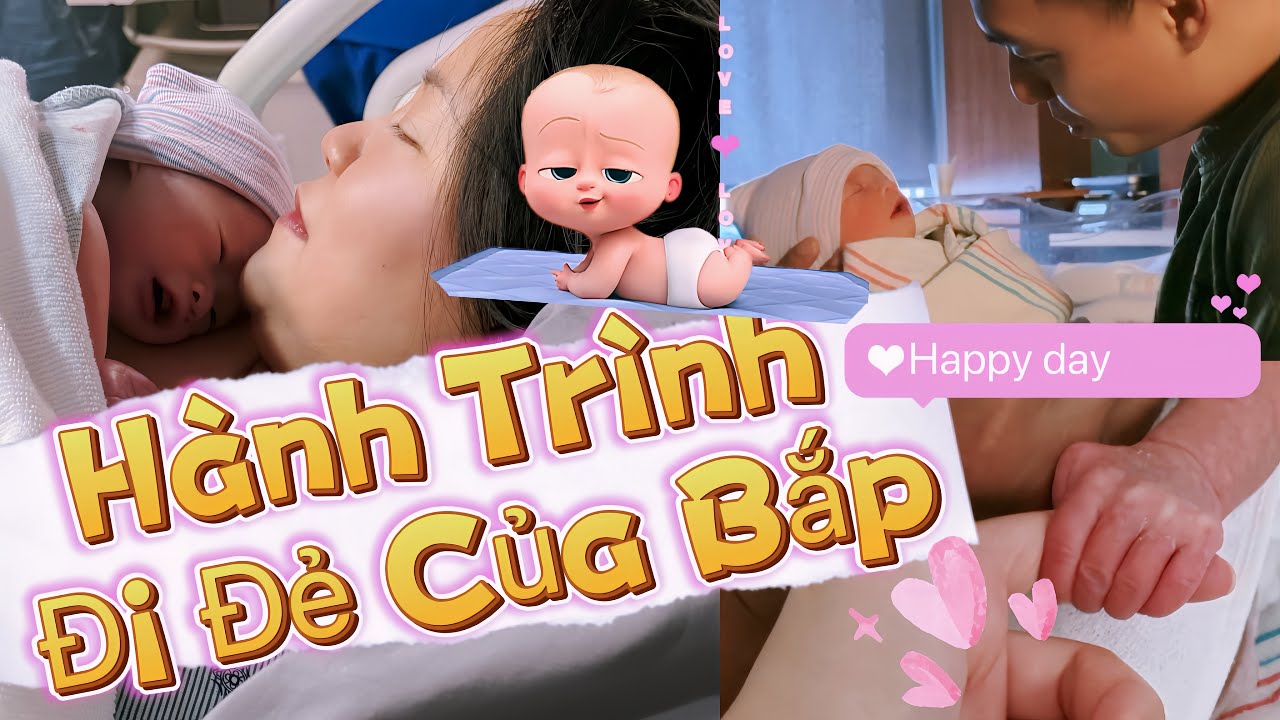 Vlog Hành Trình Đi Đẻ Bắp II Tom Xin Chào Cả Nhà Ạ ^^